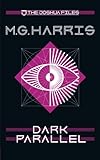 The Joshua Files 4: Dark Parallel by 