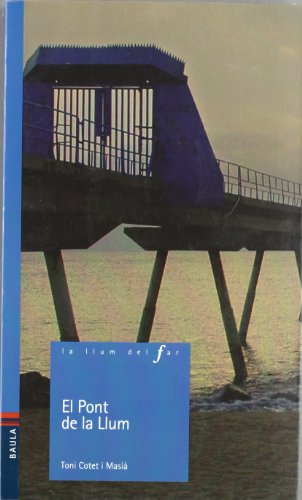 El Pont de la Llum: 75 (La Llum del Far)