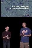 Image de Burning Bridges: a Compilation of Works (English Edition)