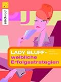 Lady Bluff - Weibliche Erfolgsstrategien by 