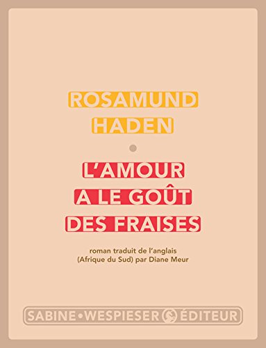 couverture de : L'amour a le go&ucirc;t des fraises