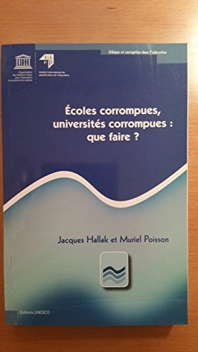 Preisvergleich Produktbild Ecoles corrompues, universités corrompues : que faire