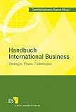 Image de Handbuch International Business: Strategie, Praxis, Fallbeispiele