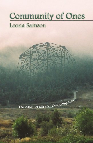 Download Community of Ones:The Search for Self after Devastating Loss