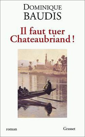 couverture de : Il faut tuer Chateaubriand !