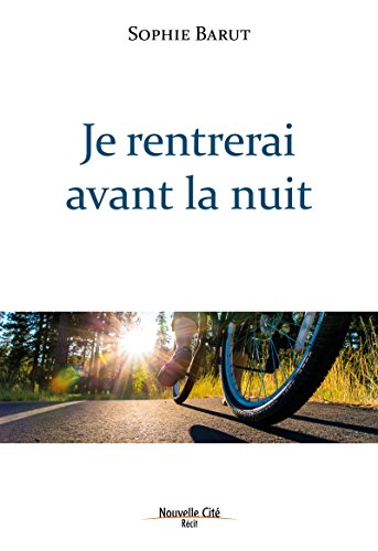 Je rentrerai avant la nuit: Le récit d'une famille gratuit Je rentrerai avant la nuit: Le récit d'une famille gratuit