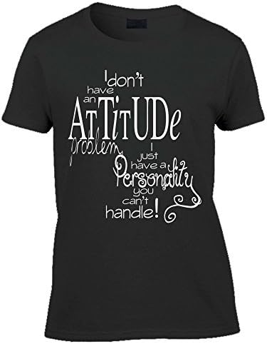 Attitude You Cant Handle Tshirt Rude Funny Tee Slogan Statement Clothing Slimfit Womens Tshirt