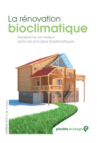 Télécharger La rénovation bioclimatique livre En ligne