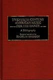 Image de Twentieth-Century American Music for the Dance: A Bibliography