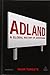 Adland: A Global History of Advertising by Mark Tungate (2015-01-03) by 