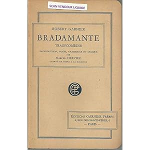 Bradamante : Tragécomédie. Introduction, notes, grammaire et lexique par Marcel Hervier