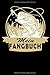 Produktbild MEIN FANGBUCH: Mein Fangbuch für Angler !!! 120 Seiten zum Erfassen Ihrer Fänge, Bilder, Fischart, Länge uvm. Fischen Buch Köder Angeln Rute Fischer ... Logbuch Männer und Frauen Taschenbuch Notiz