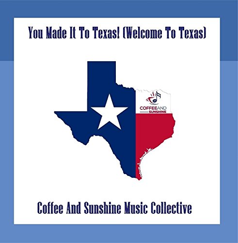 Preisvergleich Produktbild You Made It to Texas! (Welcome to Texas)