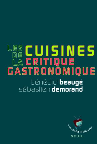 Les cuisines de la critique gastronomique gratuit Les cuisines de la critique gastronomique gratuit