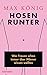 Hosen runter: Was Frauen schon immer über Männer wissen wollten by Max König
