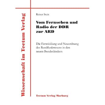[PDF] Download Vom Fernsehen und Radio der DDR zur ARD. Die Entwicklung und Neuordnung des Rundfunkwesens in den neuen Bundeslándern (Laboratory Companion) Kostenlos
