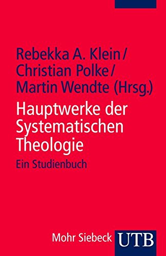 Book's Cover of Hauptwerke der Systematischen Theologie. Ein Studienbuch