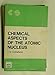 Produktbild CHEMICAL ASPECTS OF ATOMIC NUC, (Monographs for Teachers)