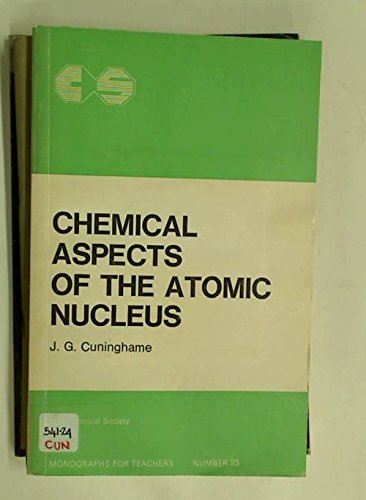 Preisvergleich Produktbild CHEMICAL ASPECTS OF ATOMIC NUC, (Monographs for Teachers)