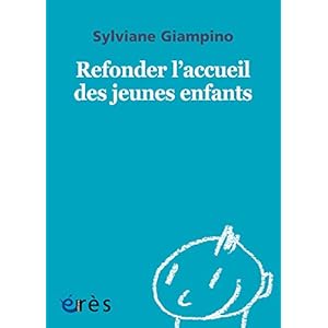 Refonder l'accueil des jeunes enfants - 1001 bb n°151 (Mille et un bébés)