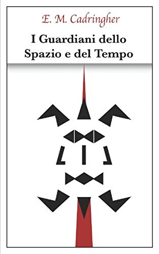 I Guardiani dello Spazio e del Tempo I Guardiani dello Spazio e del Tempo