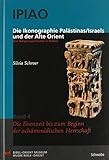 Die Ikonographie Palästinas/Isreals und der Alte Orient. Eine Religionsgeschichte in Bildern: Band 4: Die Eisenzeit bis zum Beginn der achämenidischen Herrschaft by 