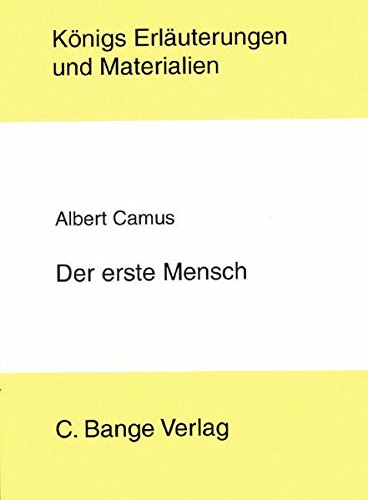 Download Königs Erläuterungen und Materialien, Bd.399, Der erste Mensch Download Königs Erläuterungen und Materialien, Bd.399, Der erste Mensch
