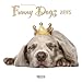 Funny Dogs 2015: Broschürenkalender mit Ferienterminen by 