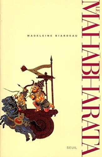 Le Mahabharata, tome 2 : Un récit fondateur du brahmanisme et son interprétation Le Mahabharata, tome 2 : Un récit fondateur du brahmanisme et son interprétation