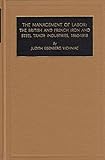 Image de The Management of Labor: The British and French Iron Industries, 1860-1918