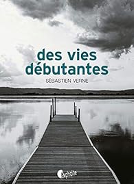 Des vies débutantes par Verne