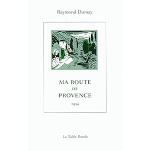 Ma route de Provence: (1954) Livre en Ligne - Telecharger Ebook