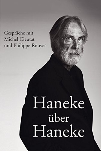Download Haneke über Haneke: Gespräche mit Michel Cieutat und Philippe Rouyer Download Haneke über Haneke: Gespräche mit Michel Cieutat und Philippe Rouyer