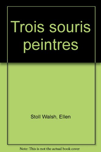 couverture de : 3 souris peintres