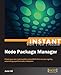Instant Node Package Module (English Edition) by