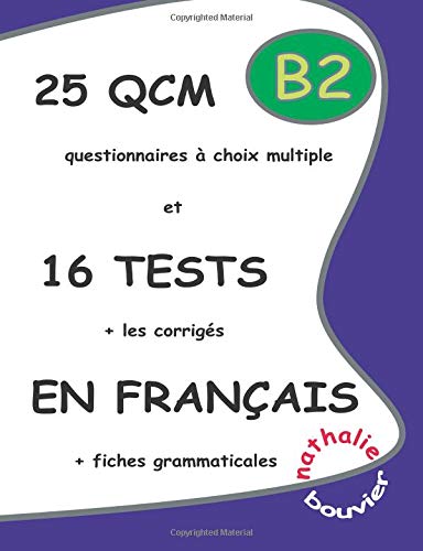 25 Qcm Et 16 Tests En Français Niveau B2 Llbscolaire - 