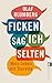 Produktbild Ficken sag ich selten: Mein Leben mit Tourette