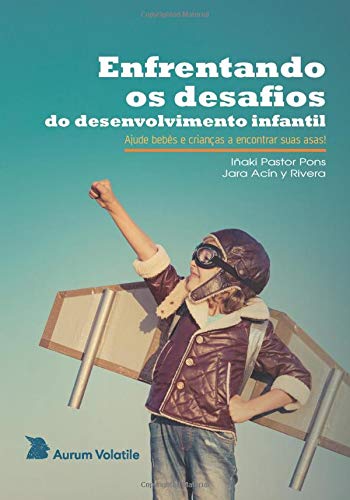 Enfrentando os desafios do desenvolvimento infantil: Ajude bebês e crianças a encontrar suas asas!