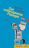Cover zum Buch Der unbeugsame Papagei