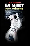 Image de La Mort pour Maitresse (La Mort pour ... t. 2)
