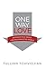 One Way Love: Inexhaustible Grace for an Exhausted World (English Edition) by Tullian Tchividjian