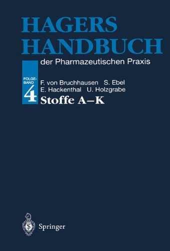 Hagers Handbuch der Pharmazeutischen Praxis: Folgeband 4: Stoffe A–K