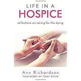 Life in a Hospice: Reflections on caring for the dying