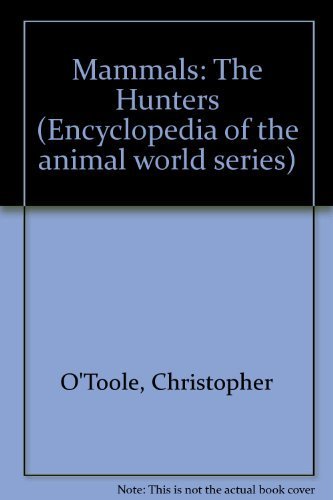 Mammals: The Hunters livre