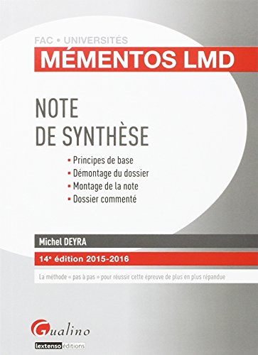 Note de synthèse 2015-2016 : Principes de base, démontage du dossier, montage de la note, dossier commenté en ligne Note de synthèse 2015-2016 : Principes de base, démontage du dossier, montage de la note, dossier commenté en ligne