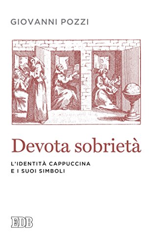 Devota sobrietà: L'identità cappuccina e i suoi simboli libro