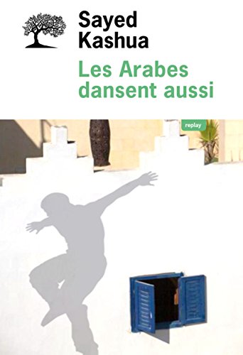 couverture de : Les Arabes dansent aussi