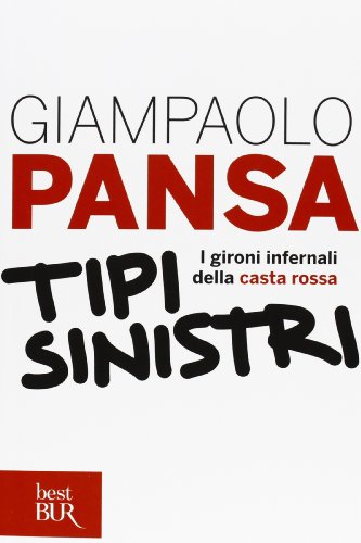Tipi sinistri. I gironi infernali della casta rossa