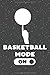 Produktbild Basketball Mode On: Notizbuch, Notizheft oder Schreibheft | 110 linierte Seiten | Etwa DIN A5 (15,2 x 22,9 cm) | Büro Equipment & Zubehör | Linierter ... | Geschenk zu Weihnachten oder Geburtstag