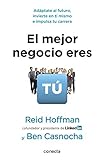 El mejor negocio eres tú: Adáptate al futuro, invierte en ti mismo e implusa tu carrera (CONECTA)